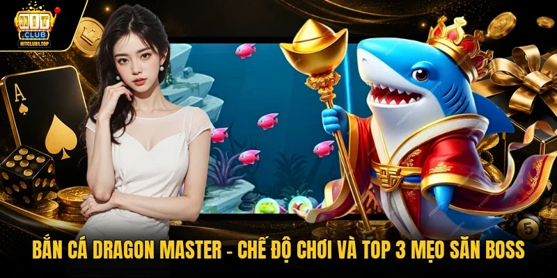 Bắn cá Dragon Master