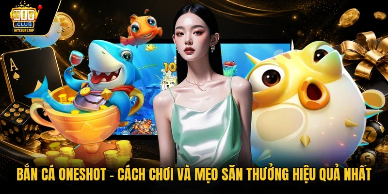 Bắn cá Oneshot