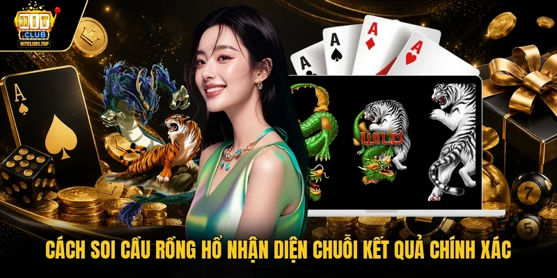 Cách soi cầu rồng hổ