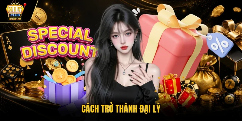 Cách trở thành đại lý 