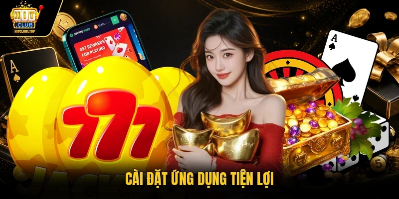 Cài đặt ứng dụng tiện lợi