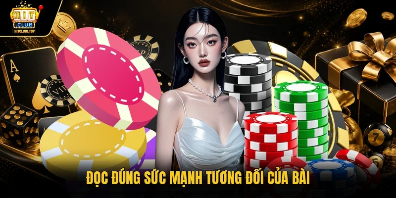 Đọc đúng sức mạnh tương đối của bài