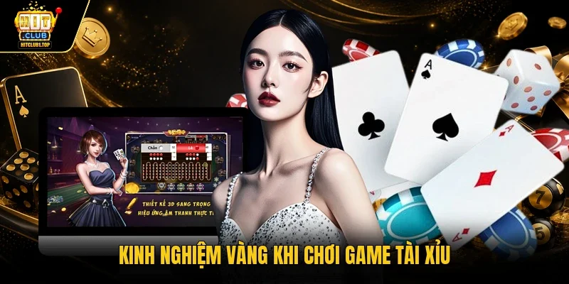 Kinh nghiệm vàng khi chơi game Tài xỉu 